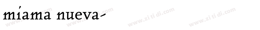 miama nueva字体转换